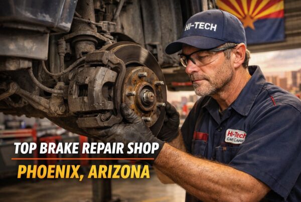 Top Brake Repair Shop in Phoenix Arizona